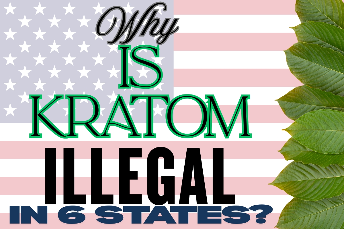 why is kratom illegal in 6 states